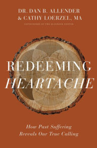 Online books to download pdf Redeeming Heartache: How Past Suffering Reveals Our True Calling by  English version MOBI CHM