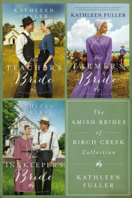 Ipad electronic book download The Amish Brides of Birch Creek Collection: The Teacher's Bride, The Farmer's Bride, The Innkeeper's Bride 9780310362302 by Kathleen Fuller in English DJVU