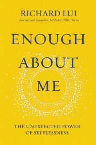 Download books to ipod kindle Enough About Me: The Unexpected Power of Selflessness