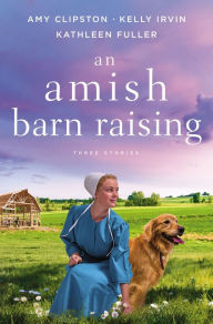 Title: An Amish Barn Raising: Three Stories, Author: Amy Clipston