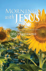 Title: Mornings with Jesus 2022: Daily Encouragement for Your Soul, Author: Guideposts