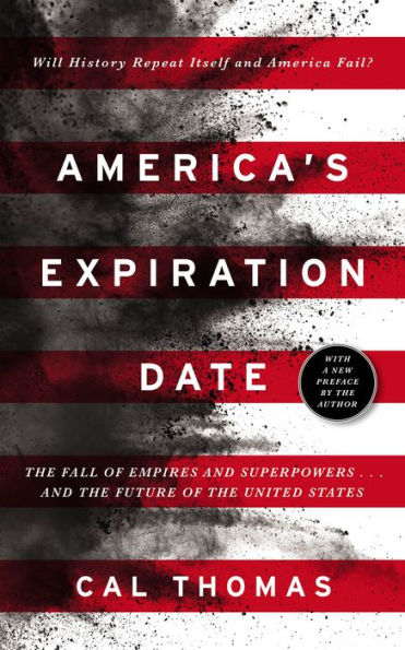 America's Expiration Date: the Fall of Empires and Superpowers . Future United States