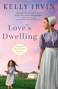 Download free english books audio Love's Dwelling (English literature) RTF CHM by Kelly Irvin 9780310364498