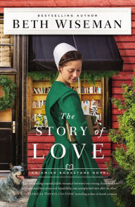 Free ebooks non-downloadable The Story of Love 9780310365648 by Beth Wiseman, Beth Wiseman (English literature) iBook FB2 PDF