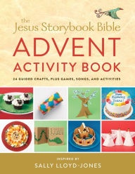 Free books on google to download The Jesus Storybook Bible Advent Activity Book: 24 Guided Crafts, plus Games, Songs, Recipes, and More English version FB2 iBook DJVU