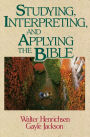 Studying, Interpreting, and Applying the Bible