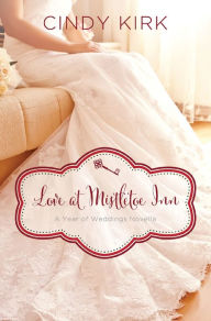 Title: Love at Mistletoe Inn, Author: Cindy Kirk