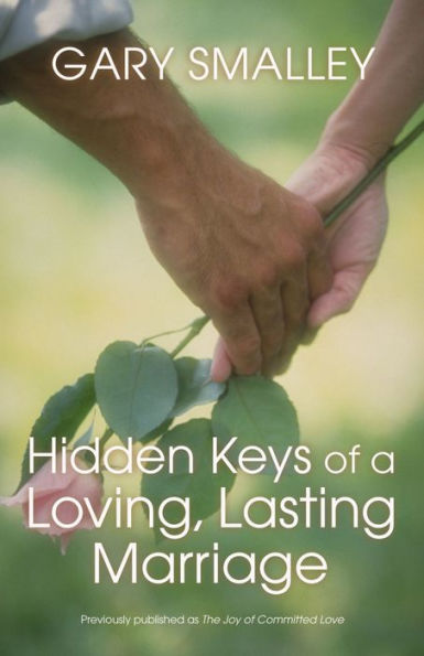 Hidden Keys of a Loving, Lasting Marriage