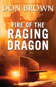 Title: Fire of the Raging Dragon, Author: Don Brown