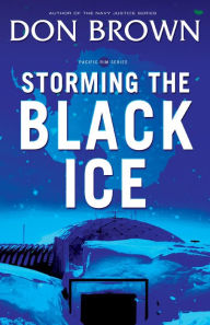 Title: Storming the Black Ice, Author: Don Brown