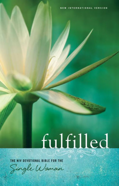 NIV, Fulfilled: The NIV Devotional Bible for the Single Woman