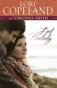 Title: Lost Melody: A Novel, Author: Lori Copeland