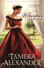 To Whisper Her Name (Belle Meade Plantation Series #1)