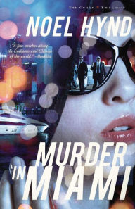 Title: Murder in Miami (Cuban Trilogy Series #2), Author: Noel Hynd