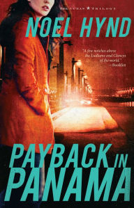 Title: Payback in Panama (Cuban Trilogy Series #3), Author: Noel Hynd