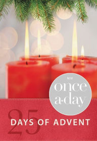 Title: NIV, Once-A-Day: 25 Days of Advent Devotional, eBook, Author: Kenneth D. Boa