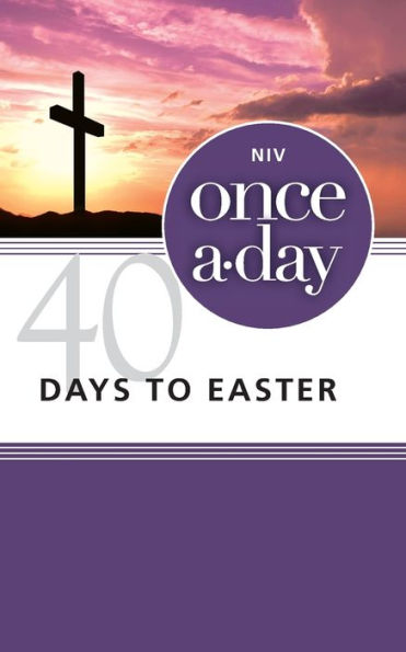 NIV, Once-A-Day 40 Days to Easter Devotional, Paperback