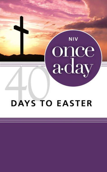 NIV, Once-A-Day 40 Days to Easter Devotional, eBook