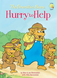 Title: The Berenstain Bears Hurry to Help, Author: Stan Berenstain