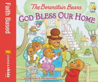 Title: The Berenstain Bears: God Bless Our Home, Author: Jan Berenstain