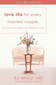 Title: Love Life for Every Married Couple, Author: Ed Wheat