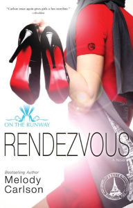 Title: Rendezvous (On the Runway Series #3), Author: Melody Carlson