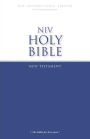 NIV, Holy Bible New Testament, Paperback: Accurate. Readable. Clear.