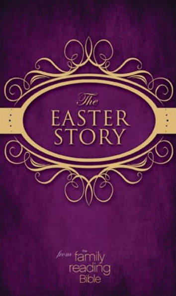 NIV, Easter Story from the Family Reading Bible