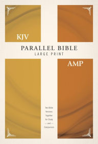 Title: KJV, Amplified, Parallel Bible, Large Print, Hardcover, Red Letter: Two Bible Versions Together for Study and Comparison, Author: Zondervan
