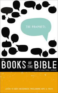 Title: NIV, The Books of the Bible: The Prophets, Hardcover: Listen to God's Messengers Proclaiming Hope and Truth, Author: Zondervan