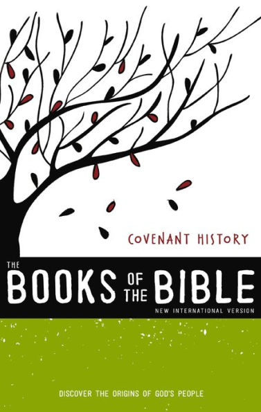 NIV, The Books of the Bible: Covenant History: Discover the Origins of God's People