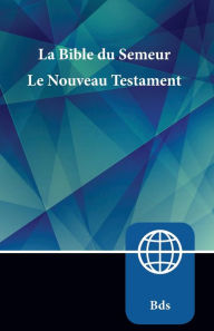 Title: Semeur, French New Testament, Paperback: La Bible du Semeur Nouveau Testament, Author: Zondervan