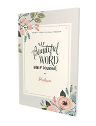 Title: NIV, Beautiful Word Bible Journal, Psalms, Paperback, Comfort Print, Author: Zondervan