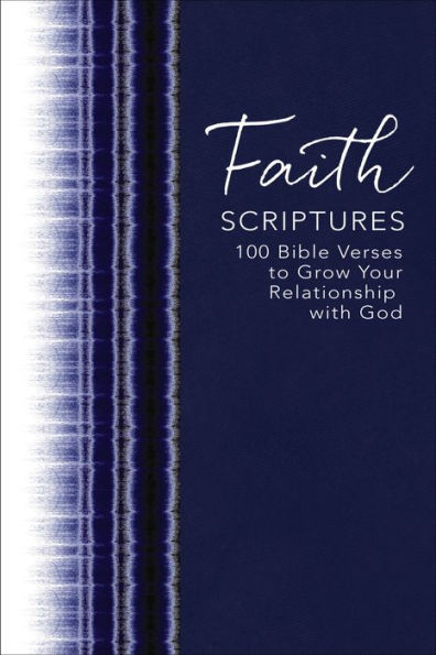 Draw Near to God: 100 Bible Verses to Deepen Your Faith