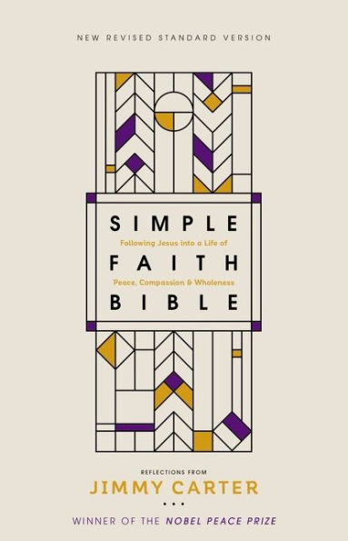 NRSV, Simple Faith Bible, Hardcover, Comfort Print: Following Jesus into a Life of Peace, Compassion, and Wholeness