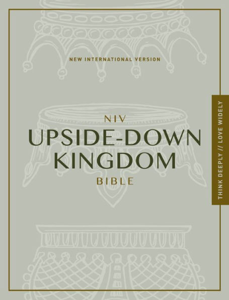 NIV, Upside-Down Kingdom Bible: Think Deeply // Love Widely