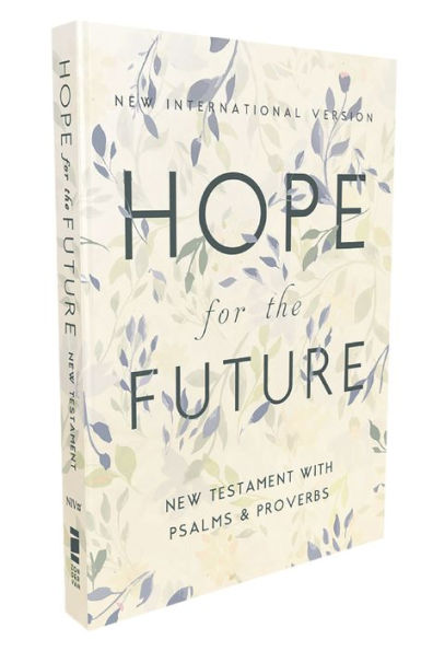 NIV, Hope for the Future New Testament with Psalms and Proverbs, Pocket-Sized, Paperback, Comfort Print: Help and Encouragement When Experiencing an Unplanned Pregnancy
