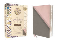 Title: NIV Application Bible, Large Print, Leathersoft, Pink/Gray, Red Letter, Comfort Print: Bringing the Ancient Message of the Bible into Your World, Author: Zondervan