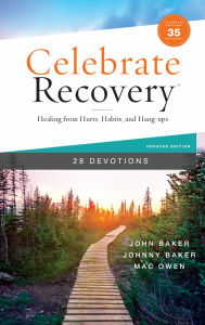 Free it ebooks free download Celebrate Recovery Booklet, 28 Devotions, 35th Anniversary Edition: Healing from Hurts, Habits, and Hang-Ups (A 28-Day Devotional to Give Strength and Encouragement on the Road to Addiction Recovery) (English literature) 9780310467458 by John Baker, Johnny Baker, Mac Owen MOBI FB2