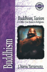 Title: Buddhism: Buddhism, Taoism and Other Far Eastern Religions, Author: J. Isamu Yamamoto