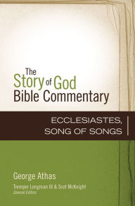 Title: Ecclesiastes, Song of Songs, Author: George Athas