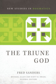 Title: The Triune God, Author: Fred Sanders