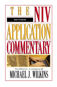 Title: Matthew, Author: Michael J. Wilkins