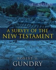 Title: A Survey of the New Testament: 5th Edition, Author: Robert H. Gundry