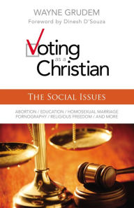 Title: Voting as a Christian: The Social Issues, Author: Wayne A. Grudem