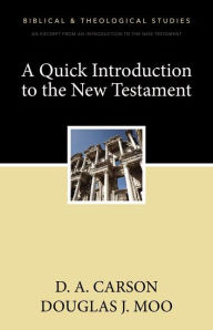 Title: A Quick Introduction to the New Testament: A Zondervan Digital Short, Author: D. A. Carson