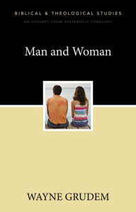 Title: Man and Woman: A Zondervan Digital Short, Author: Wayne A. Grudem