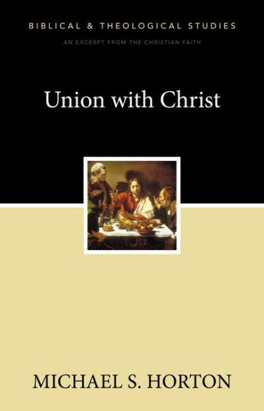 Union with Christ: A Zondervan Digital Short
