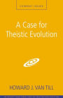 A Case for Theistic Evolution: A Zondervan Digital Short