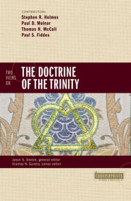 Title: Two Views on the Doctrine of the Trinity, Author: Stephen R. Holmes